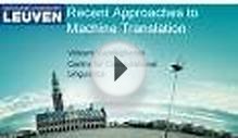 Recent Approaches to Machine Translation